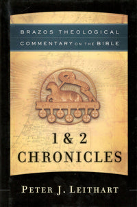 Brazos Theological Commentary on the Bible - 1 & 2 Chronicles