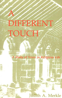 A Different Touch : A study of view in Religious Life