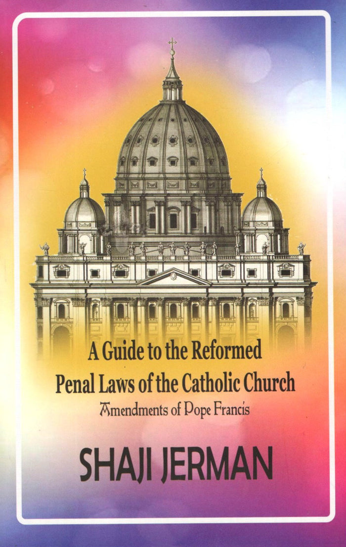 A Guide to Reformed Penal Laws of the Catholic Church