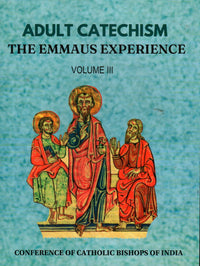 Adult Catechism - The Emmaus Experience (Vol. Set of 3)