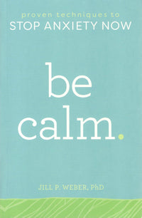 Be Calm.