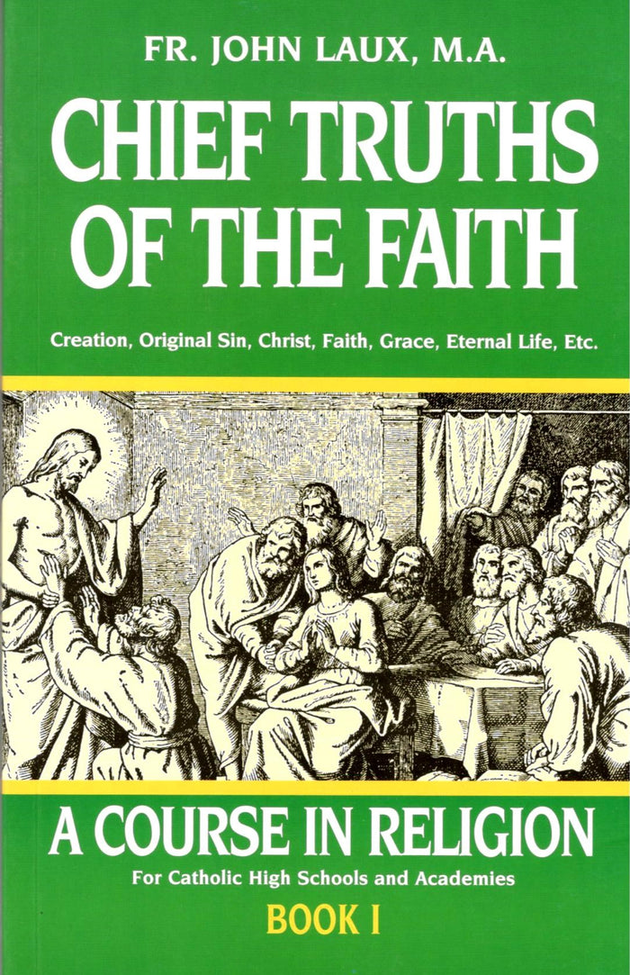 Chief Truths of the Faith - Book 1
