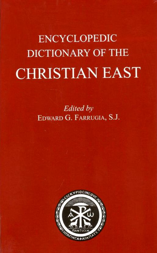 Encyclopedic Dictionary of the Christian East