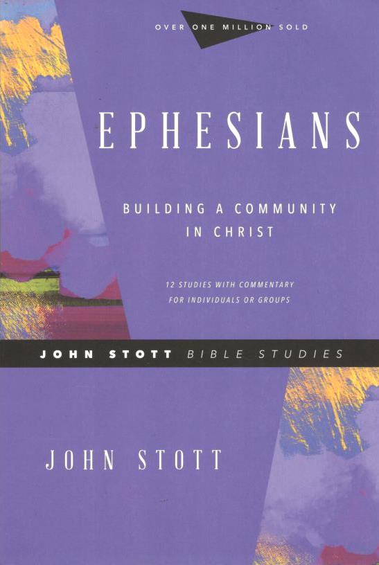 Ephesians : Building a Community in Christ