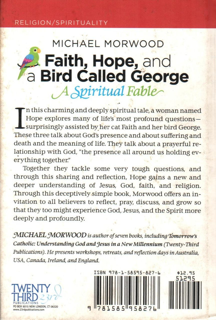 Faith, Hope, and a Bird Called George