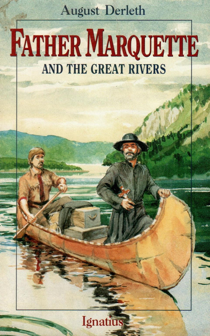 Father Marquette and the Great Rivers