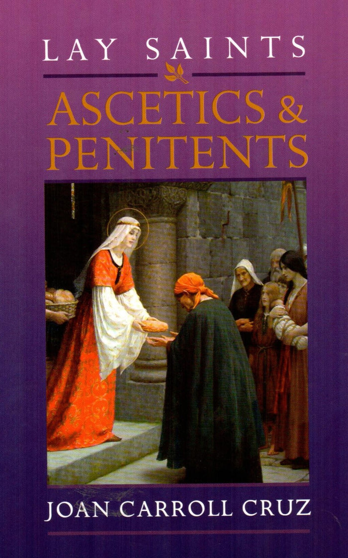 Lay Saints : Ascetics Penitents