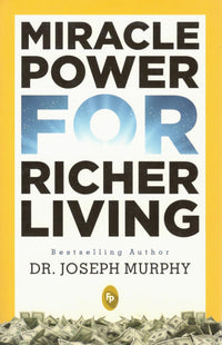 Miracle Power For Richer Living