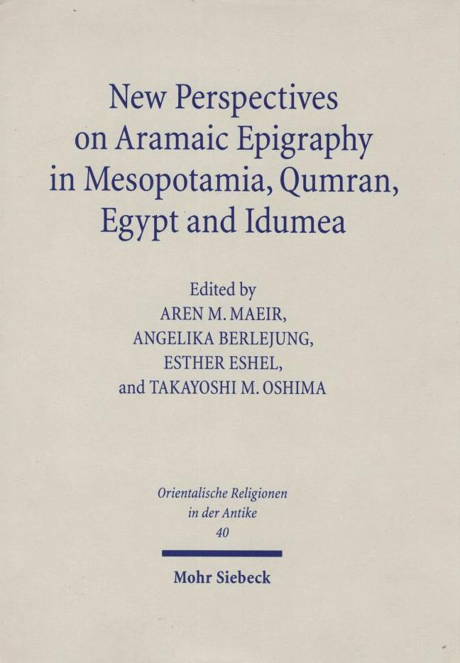 New Perspectives on American Epigraphy in Mesopotamia Qumran Egypt and Idumea
