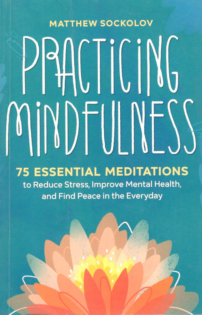 Practicing Mindfulness