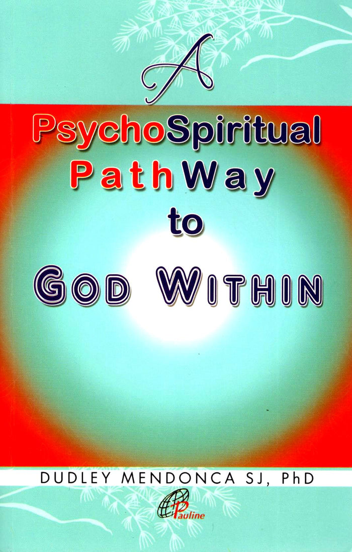 A Psycho-Spiritual Pathway to God Within