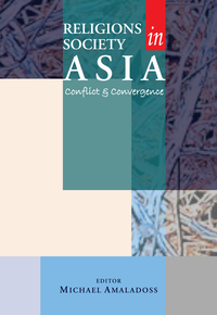 Religions Society in Asia: Conflict & Convergence