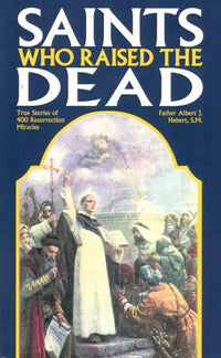 Saints Who Raised the Dead