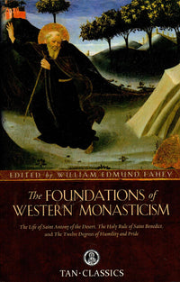 The Foundations of Western Monasticism