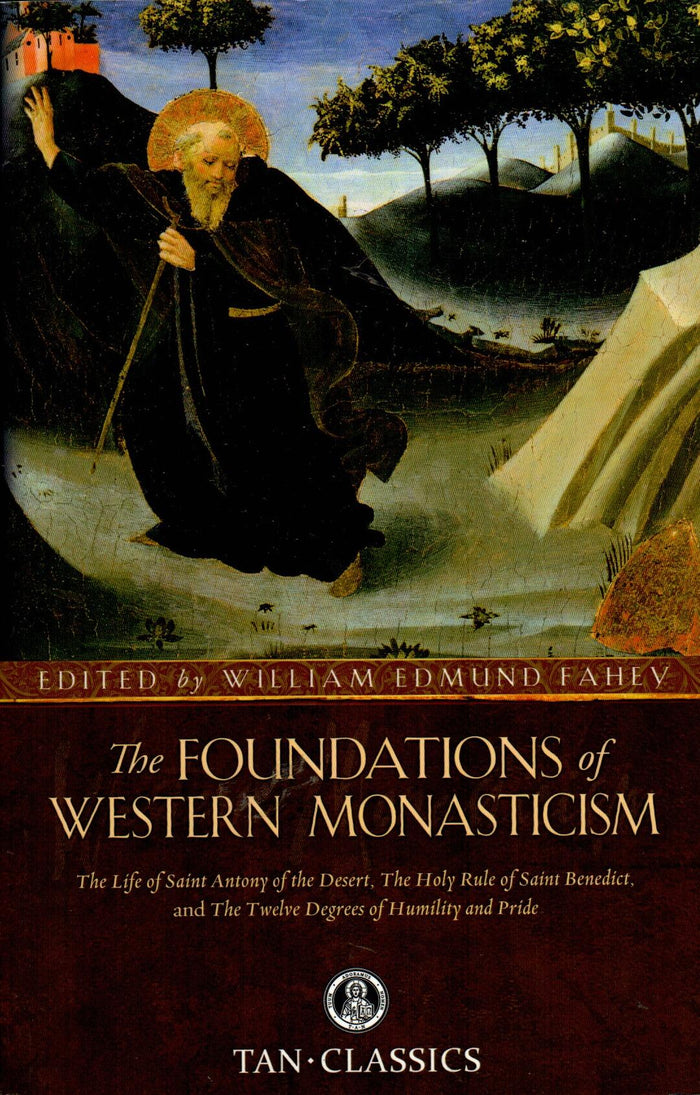 The Foundations of Western Monasticism
