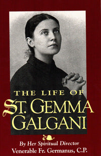 The Life of St. Gemma Galgani