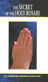 The Secret of the Holy Rosary