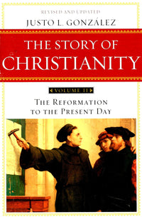 The Story of Christianity (Vol. 2)