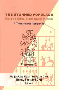 The Stunned Populance Religio - Political Manoeuvres in India