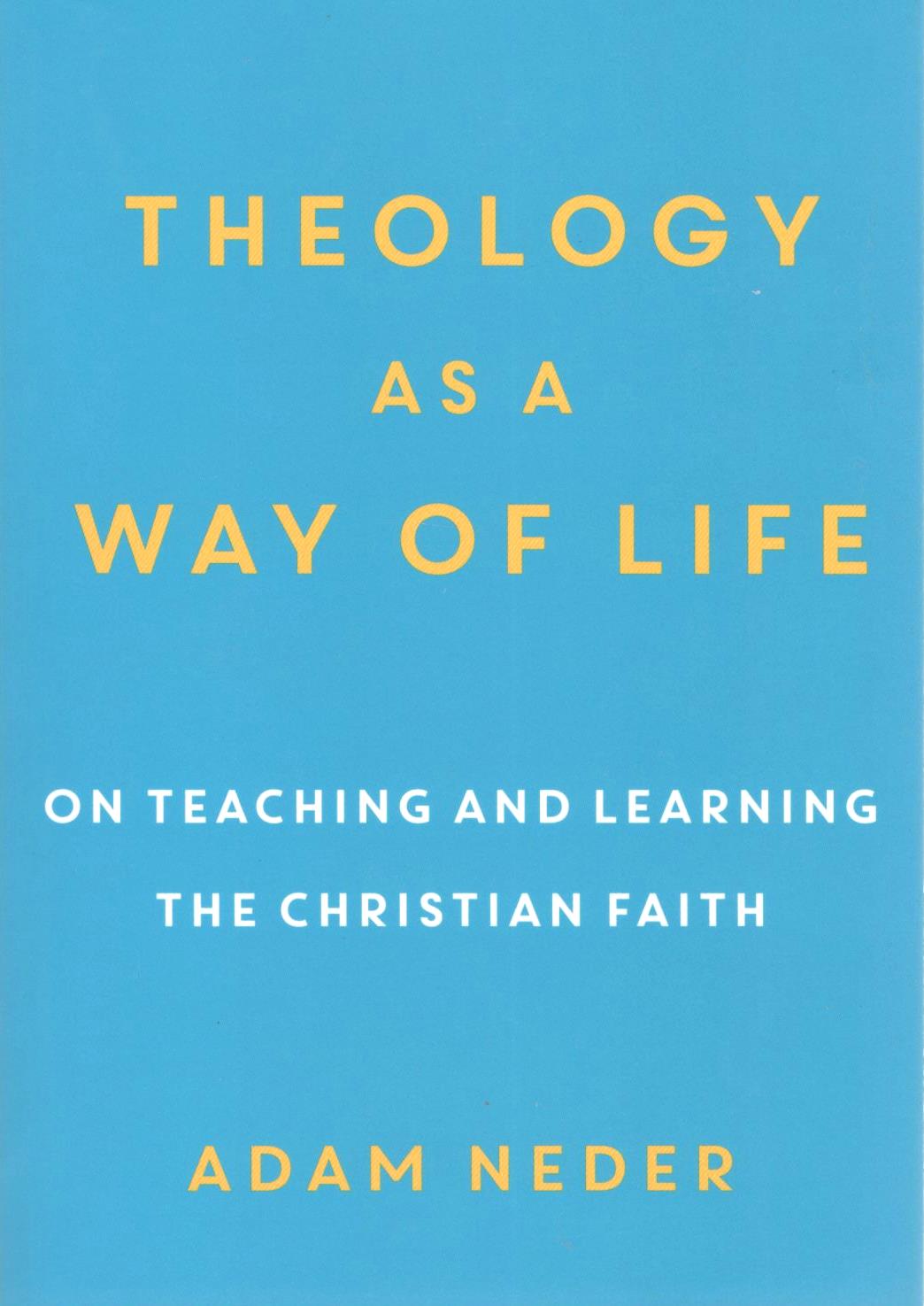 Theology as a Way of Life