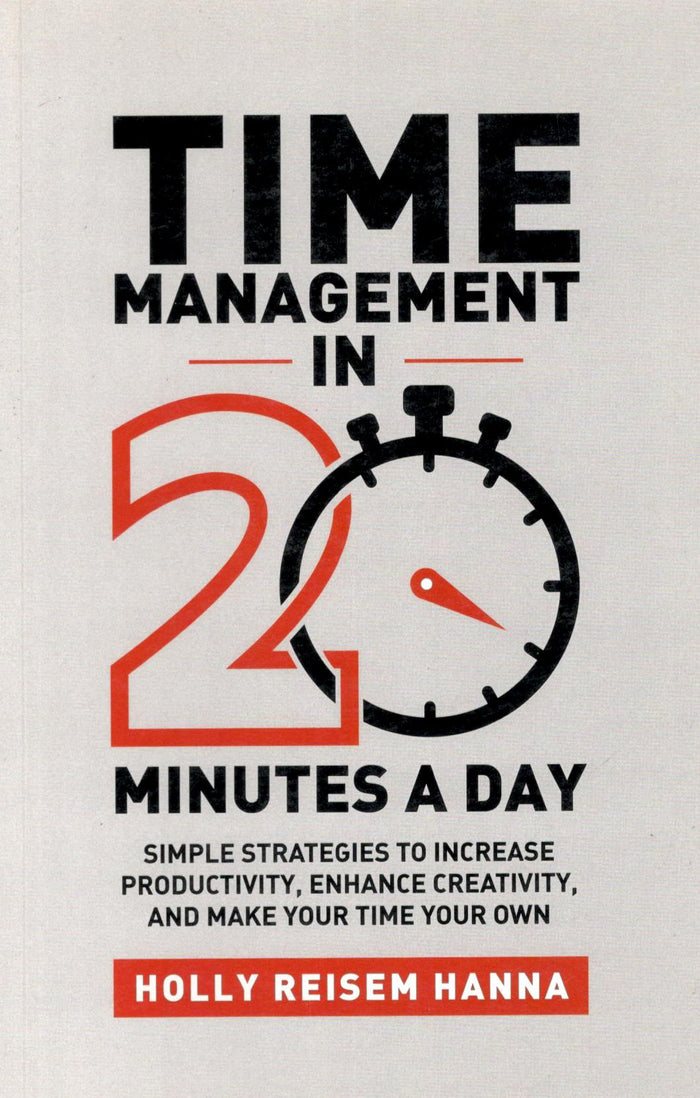 Time Management In 20 Minutes A Day