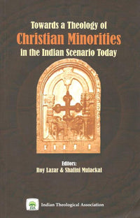 Towards a Theology of Christian Minorities in the Indian Scenario Today