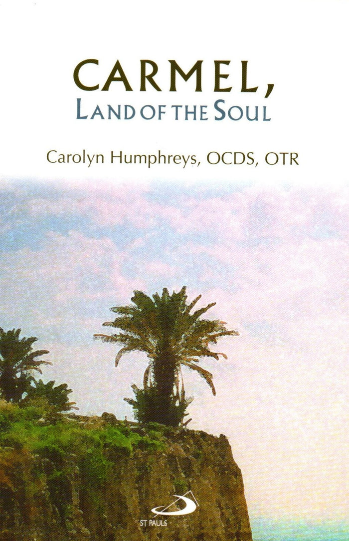 Carmel, Land of the Soul