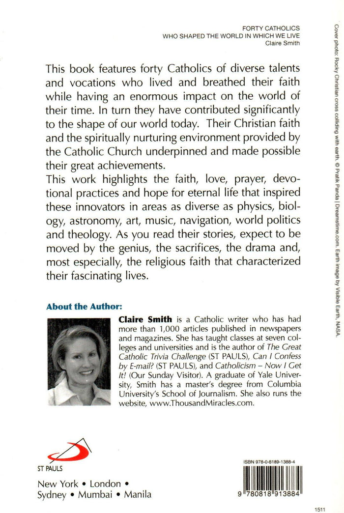 Forty Catholics Who Shaped the World in Which We Live