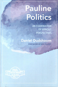 Pauline Politics: An Examination of Various Perspectives