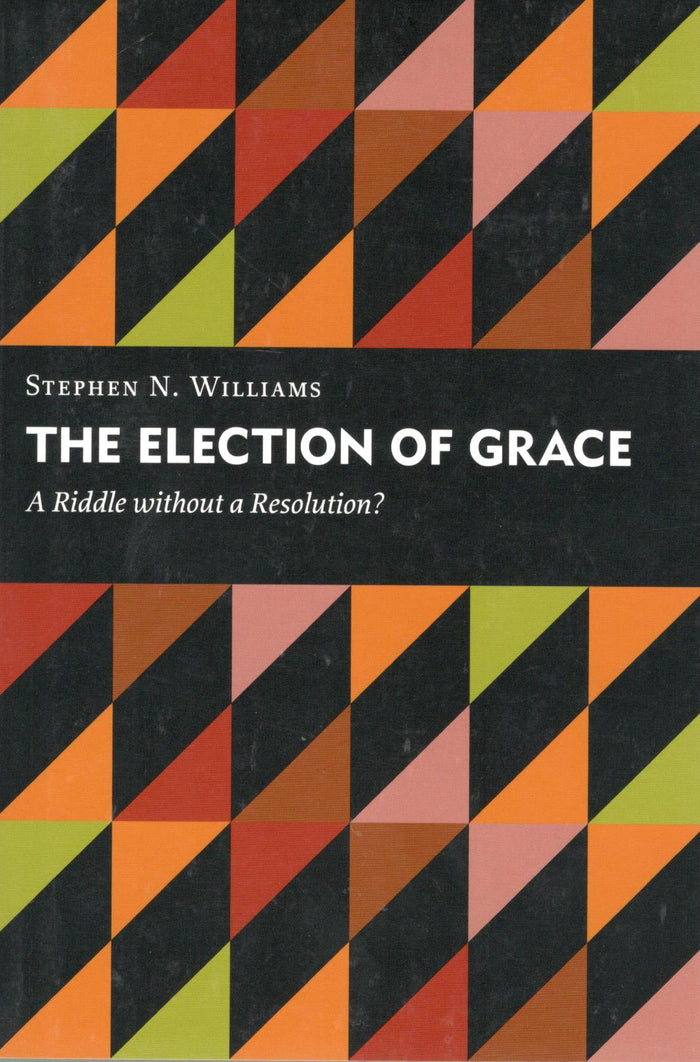 The Election of Grace