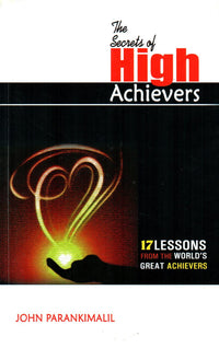 The Secrets of High Achievers