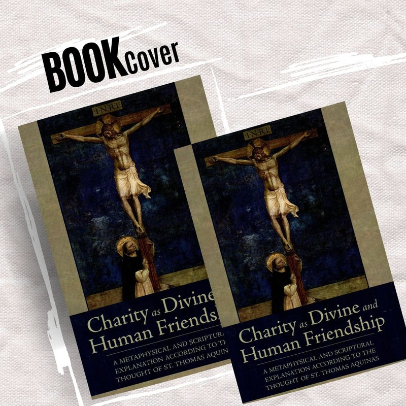 Exploring "Charity As Divine and Human Friendship" by Matthew Kauth, S.T.D.