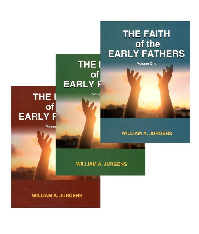 The Faith of the Early Fathers ( Set of 3)