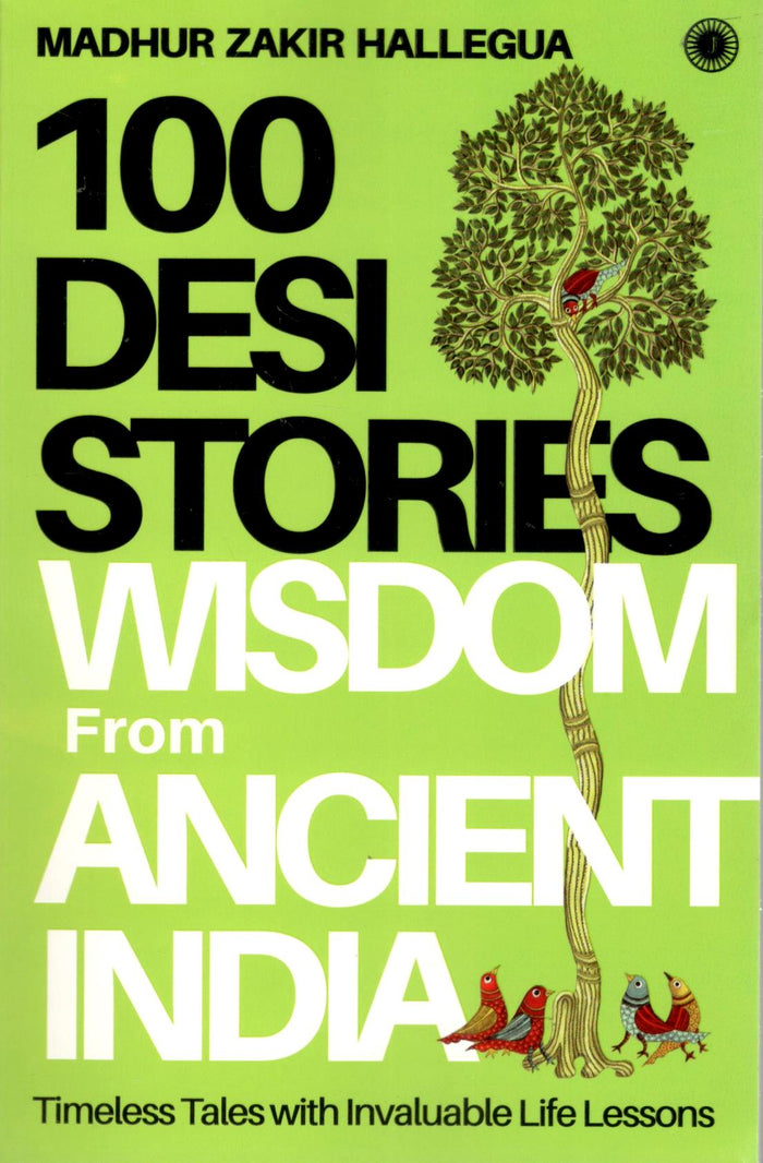 100 Desi Stories : Wisdom from Ancient India