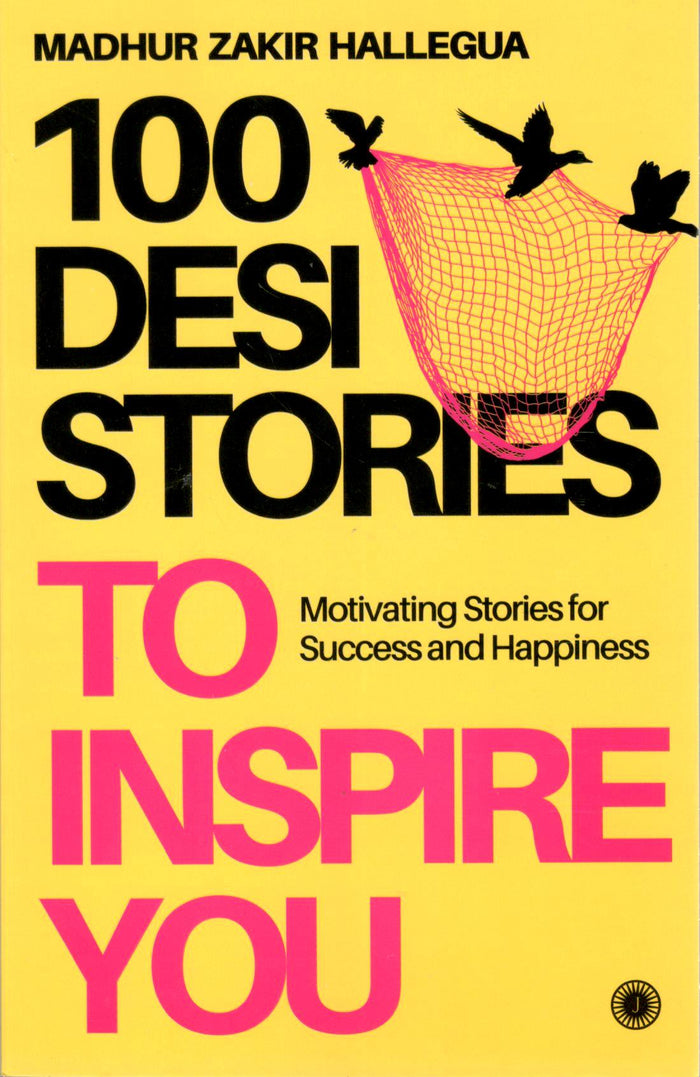 100 Desi Stories : To Inspire You