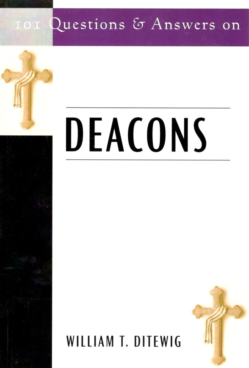 101 Questions & Answers on Deacons