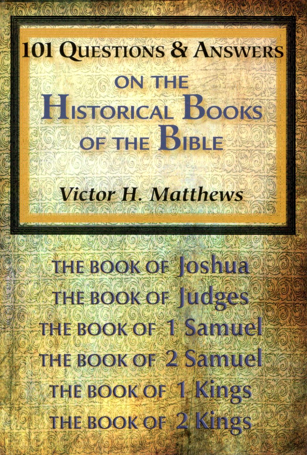 101 Questions & Answers on the Historical Book of the Bible