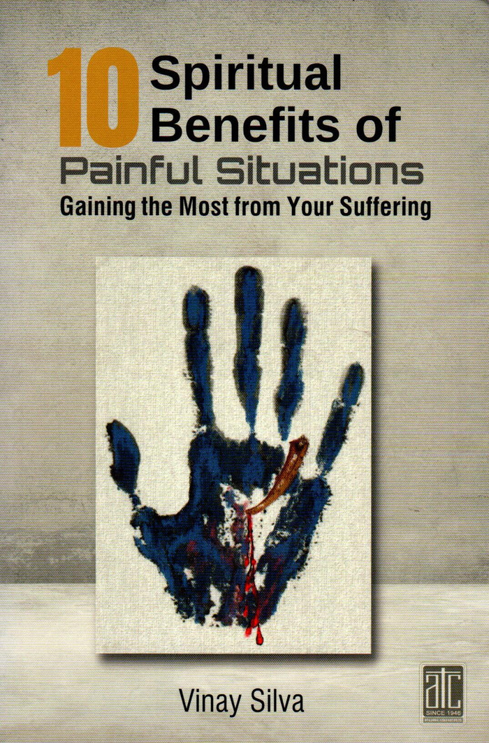 10 Spiritual Benefits of Painful Situations