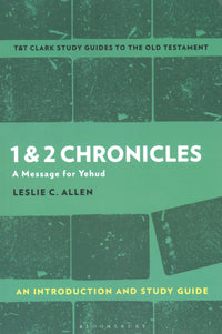 1 & 2 Chronicles (T&T Clark’s Study Guides to the New Testament)