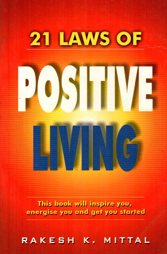 21 Laws of Positive Living