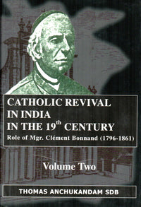 CATHOLIC REVIVAL IN INDIA IN THE 19th CENTURY (Vol. II)