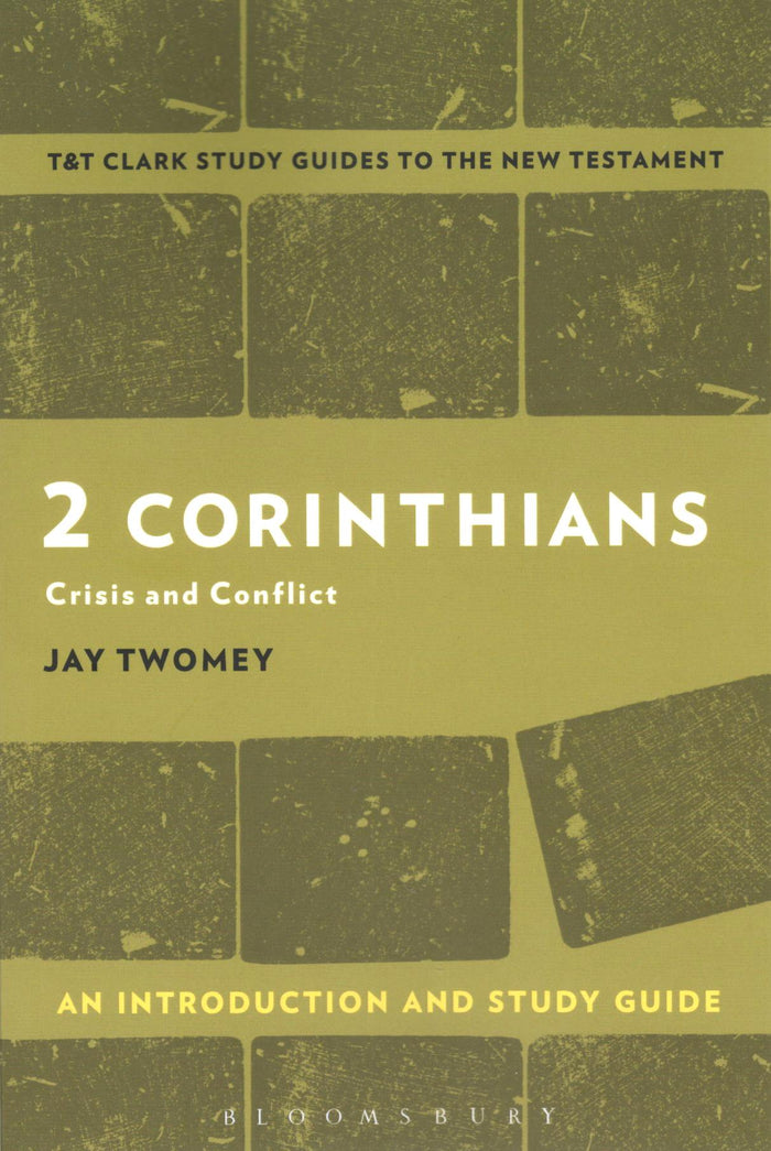 2 Corinthians (T&T Clark’s Study Guides to the New Testament)