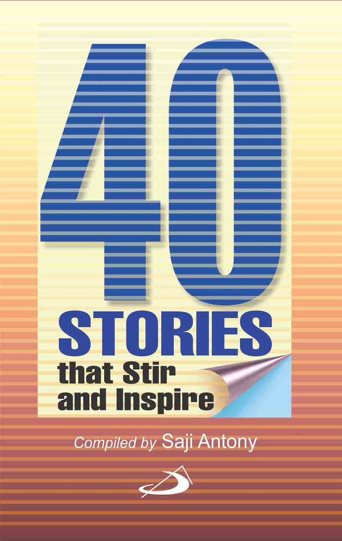 40 Stories That Stir and Inspire