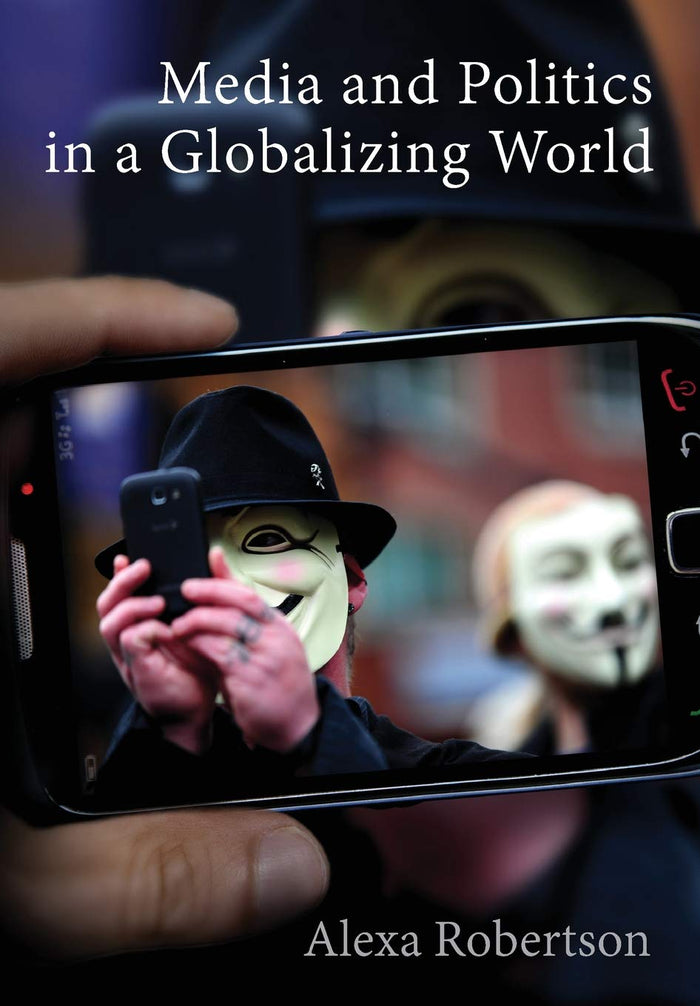 Media and Politics in a Globalizing World