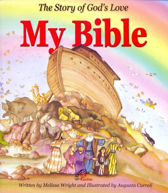 My Bible : The Story Of Gods Love