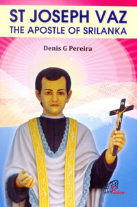 St Joseph Vaz - The Apostle of SriLanka