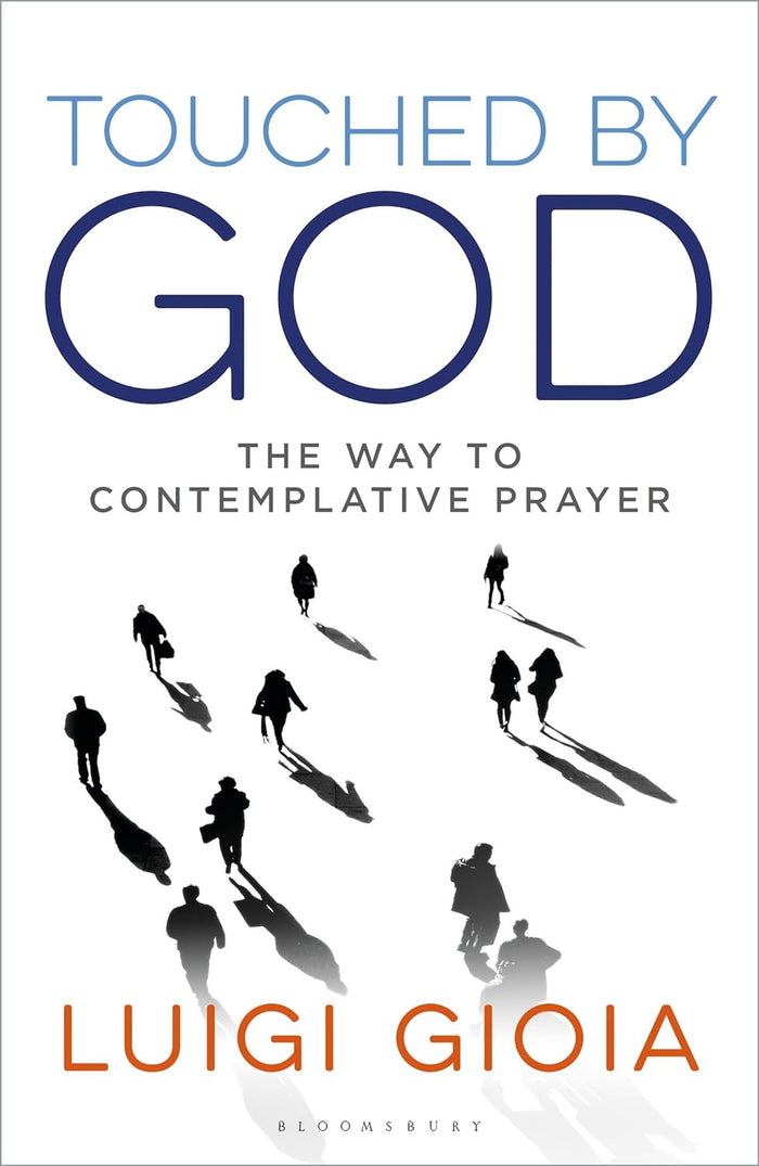 Touched by God - The Way to Contemplative Prayer