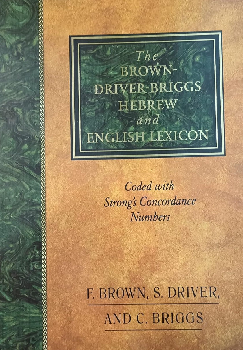 The Brown-Driver-Briggs Hebrew and English Lexicon