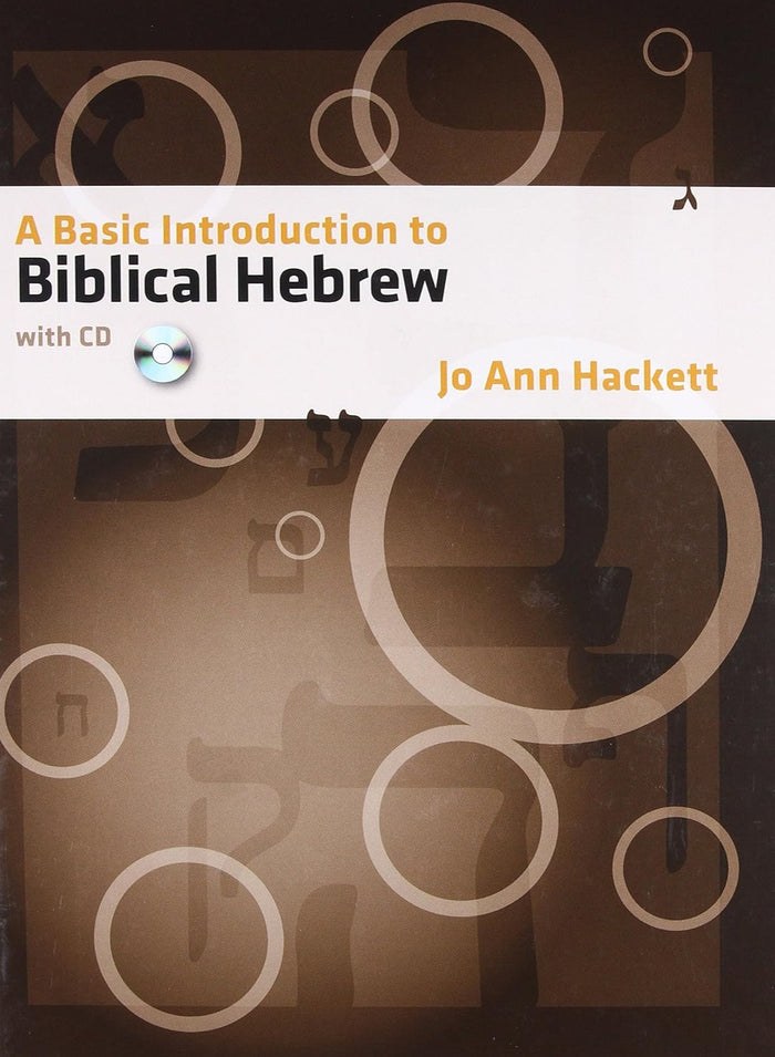 A Basic Introduction to Biblical Hebrew With CD