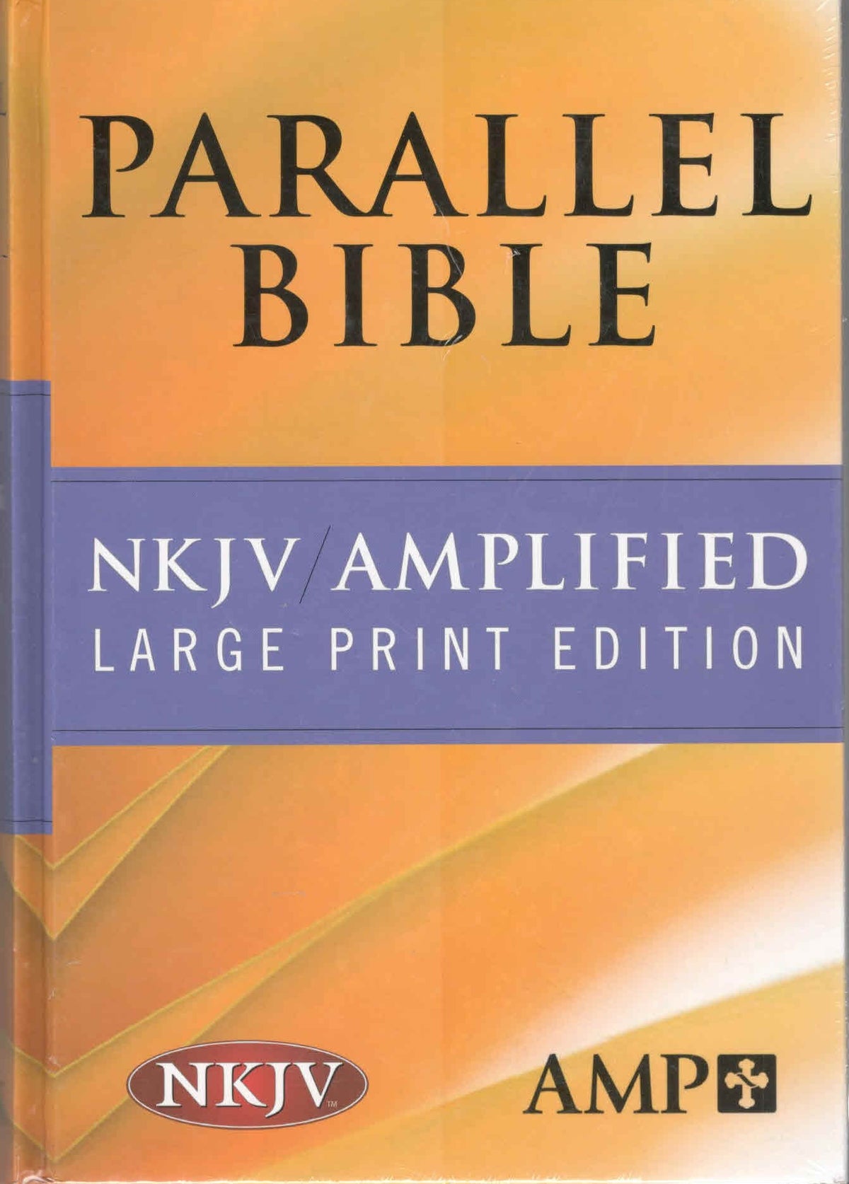 NKJV Amplified Parallel Bible